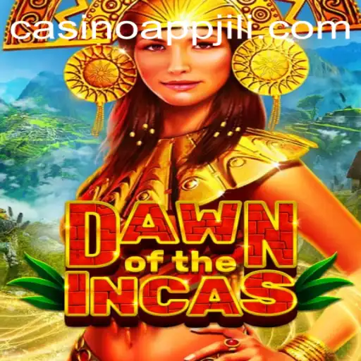 Discover the Adventures of DawnoftheIncas in JILI App Casino