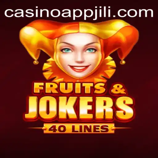 Exploring FruitsAndJokers40 in the JILI App Casino: A Deep Dive into Gameplay and Excitement
