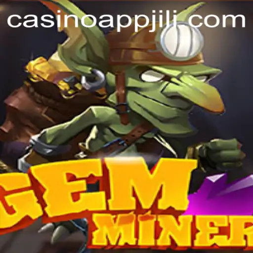 Exploring GemMiner: A Unique Addition to JILI App Casino