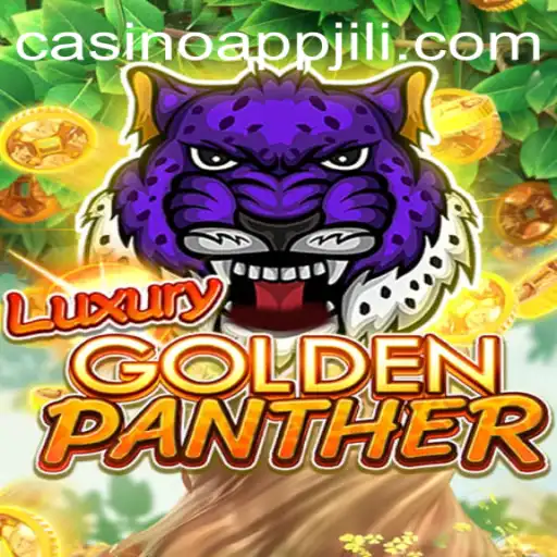 Exploring the Allure of LUXURYGOLDENPANTHER in JILI App Casino