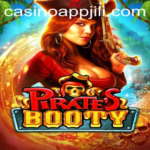 Exploring the Exciting World of PiratesBooty on JILI App Casino