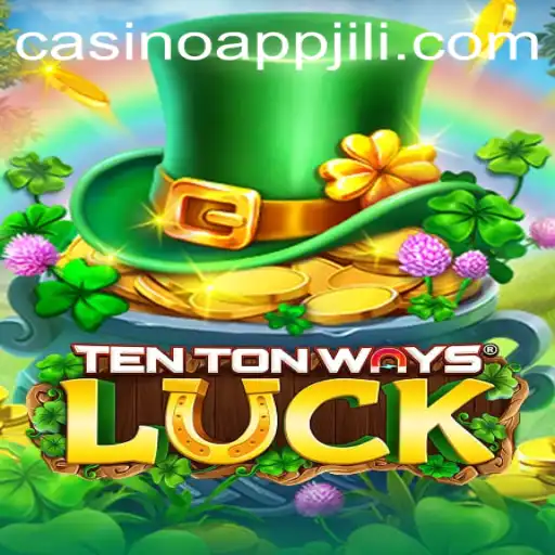 Discovering TenTonWaysLuck: A Dive into the JILI App Casino Experience